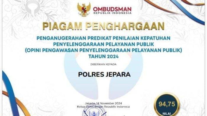 Polres Jepara menerima penghargaan dari Ombudsman RI dalam Penganugerahan Predikat Penilaian Kepatuhan Penyelenggaraan Pelayanan Publik 2024 (sumber: TribunJateng)